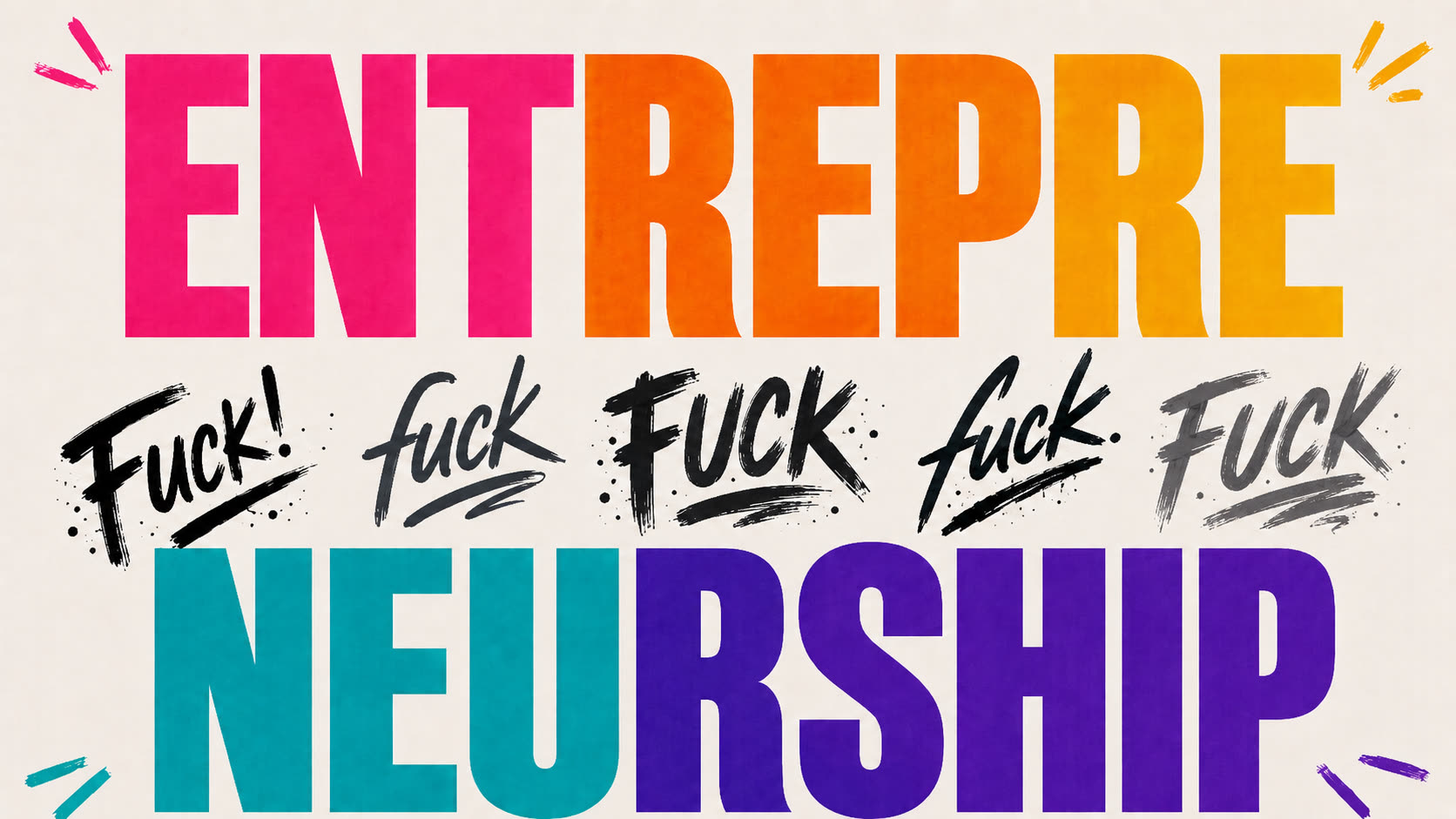 ENTREPRENEURSHIP, fuck fuck fuck — the reality of building.